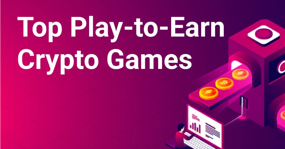 What Are Play-To-Earn Crypto Games?